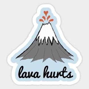 LAVA HURT Sticker